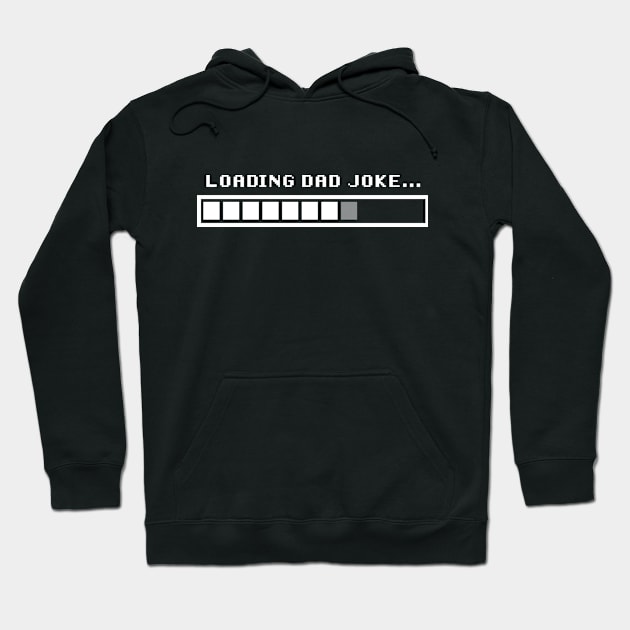 Loading Dad Joke - Perfect Father's Day Gift Hoodie by erickglez16